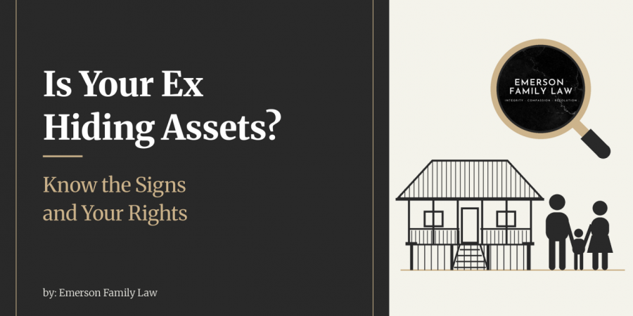 Is Your Ex Hiding Assets? Know the Signs and Your Rights 